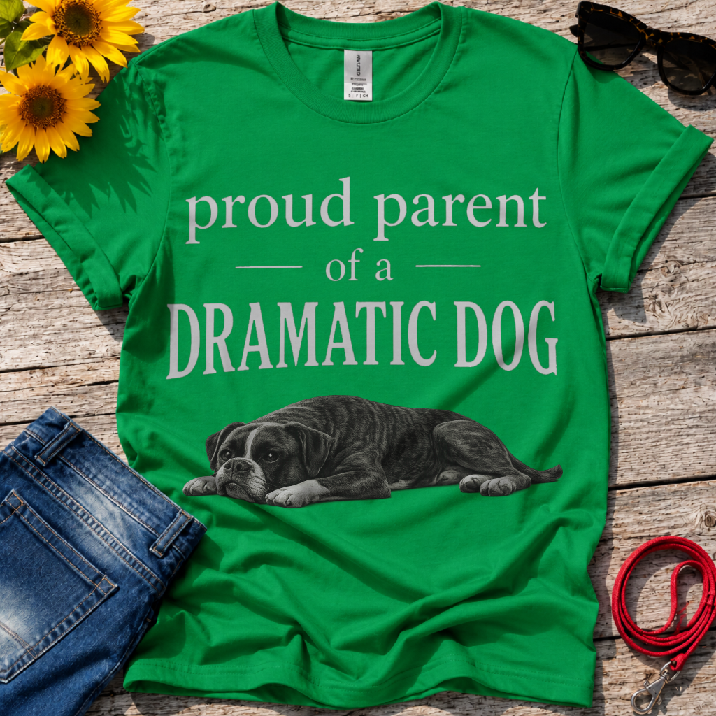 Dramatic Dog Parent T-Shirt