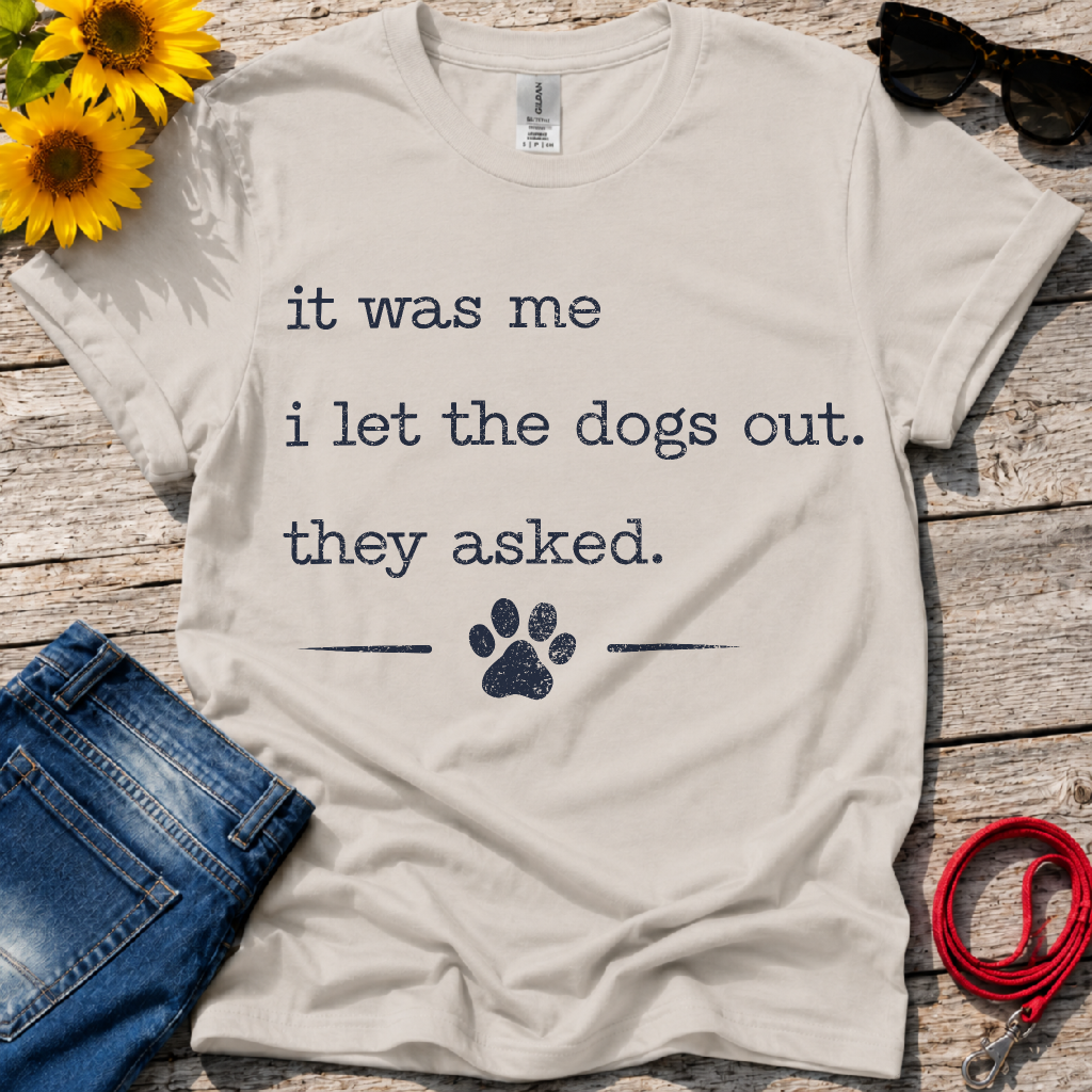 Who let the dogs out T-Shirt
