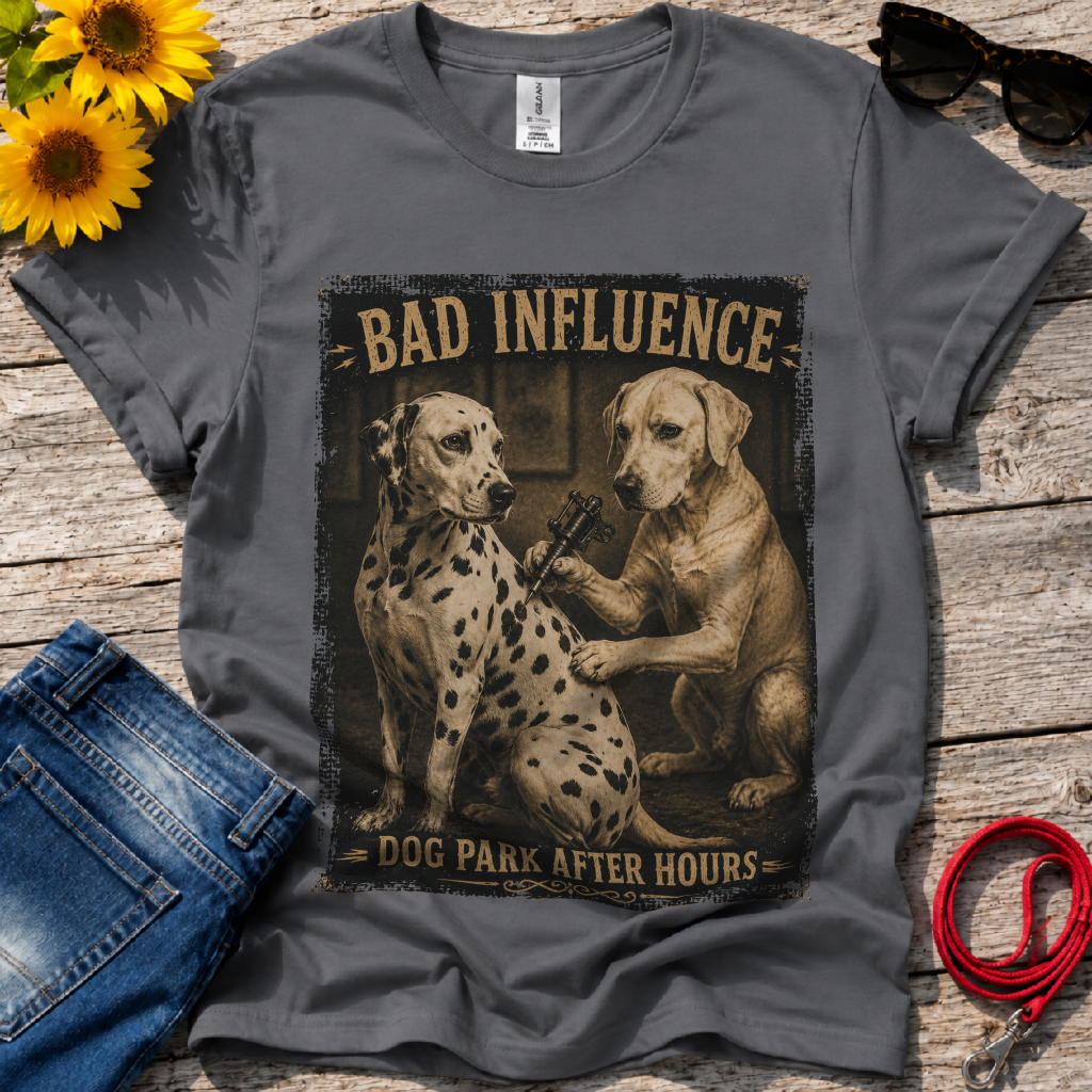 Bad Influence Indeed T-Shirt