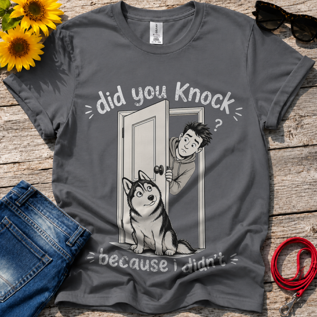 I did Knock T-Shirt