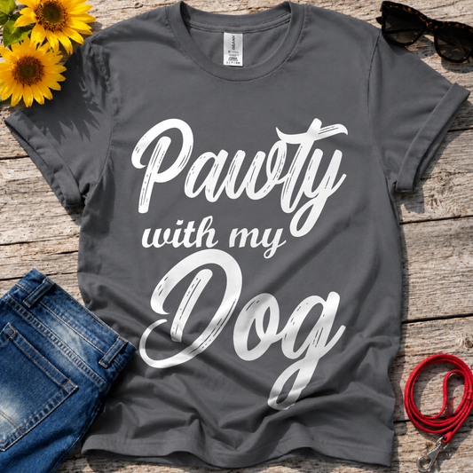 Pawty With my Dog T-Shirt
