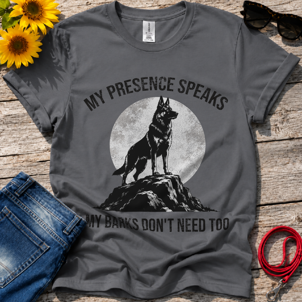 My Presence Speaks T-Shirt