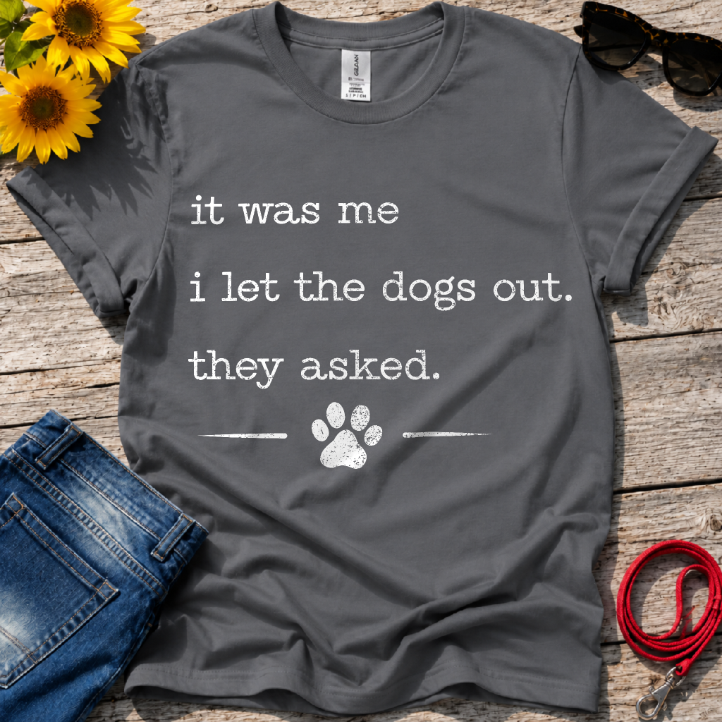 Who let the dogs out T-Shirt