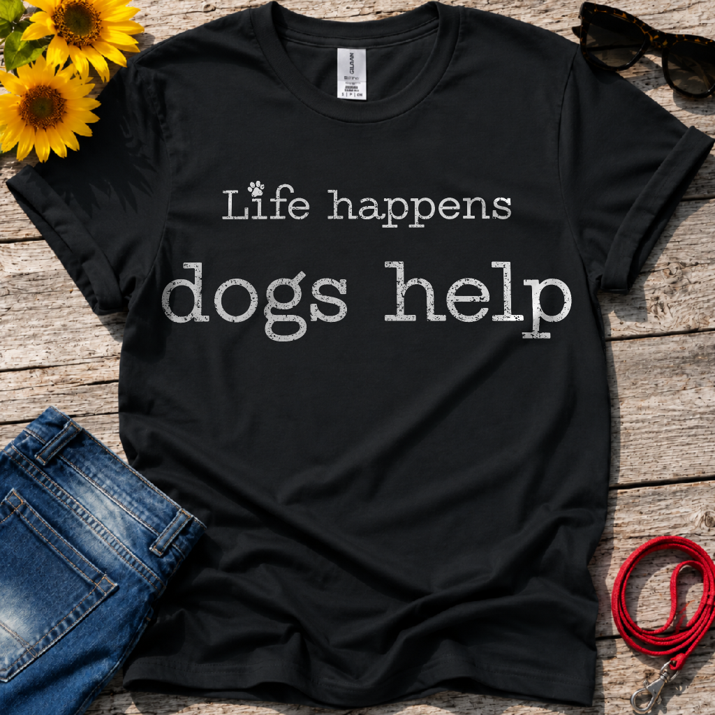 Life Happens T-Shirt