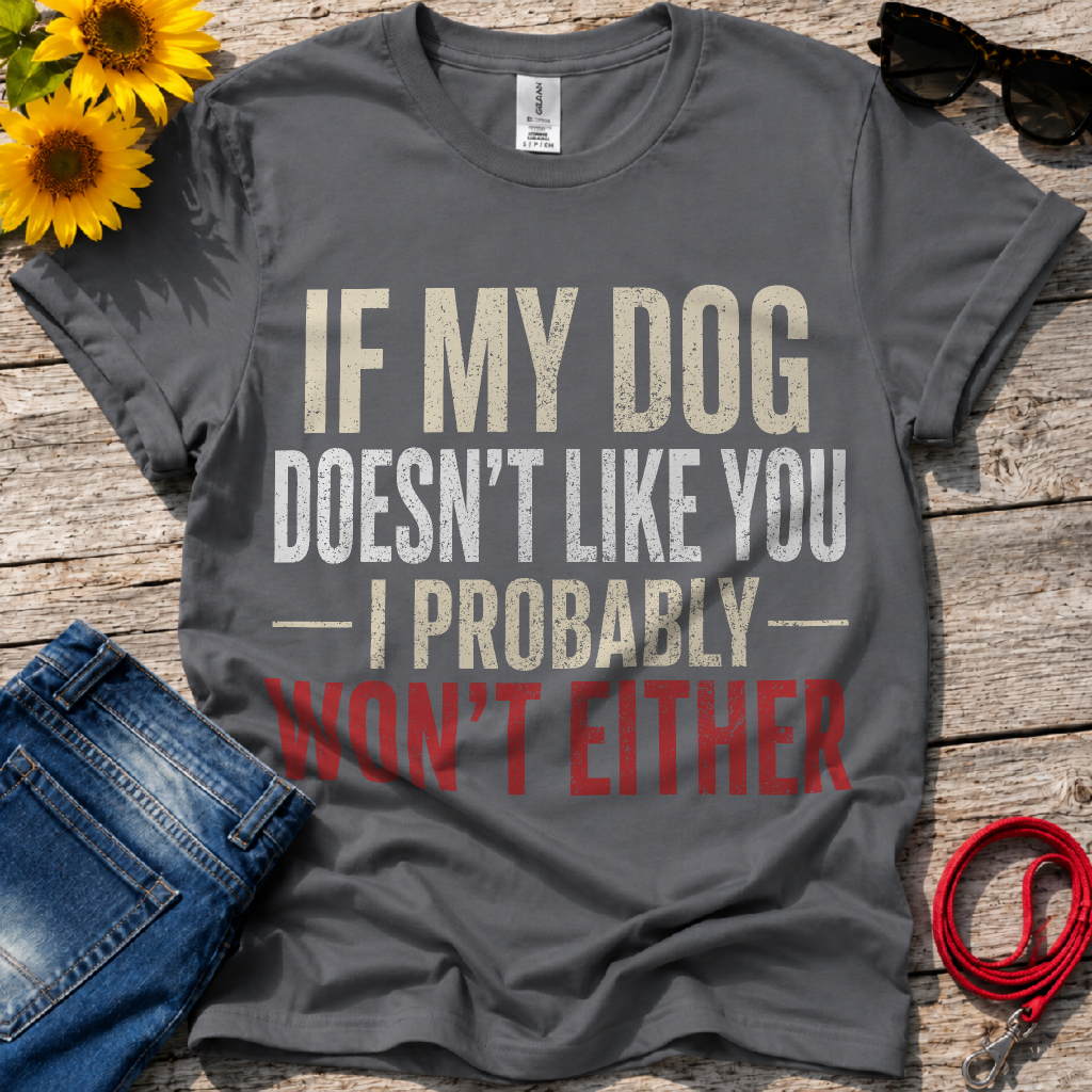 Trust Me, I Won't T-Shirt