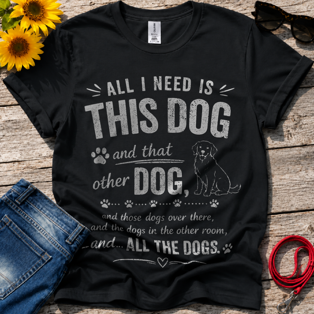 Your Basic Needs T-Shirt