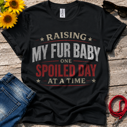 Raising My Fur Baby T-Shirt