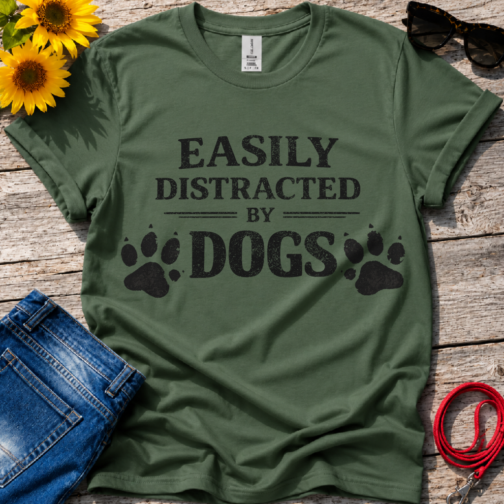 Easily Distracted by Dogs T-Shirt