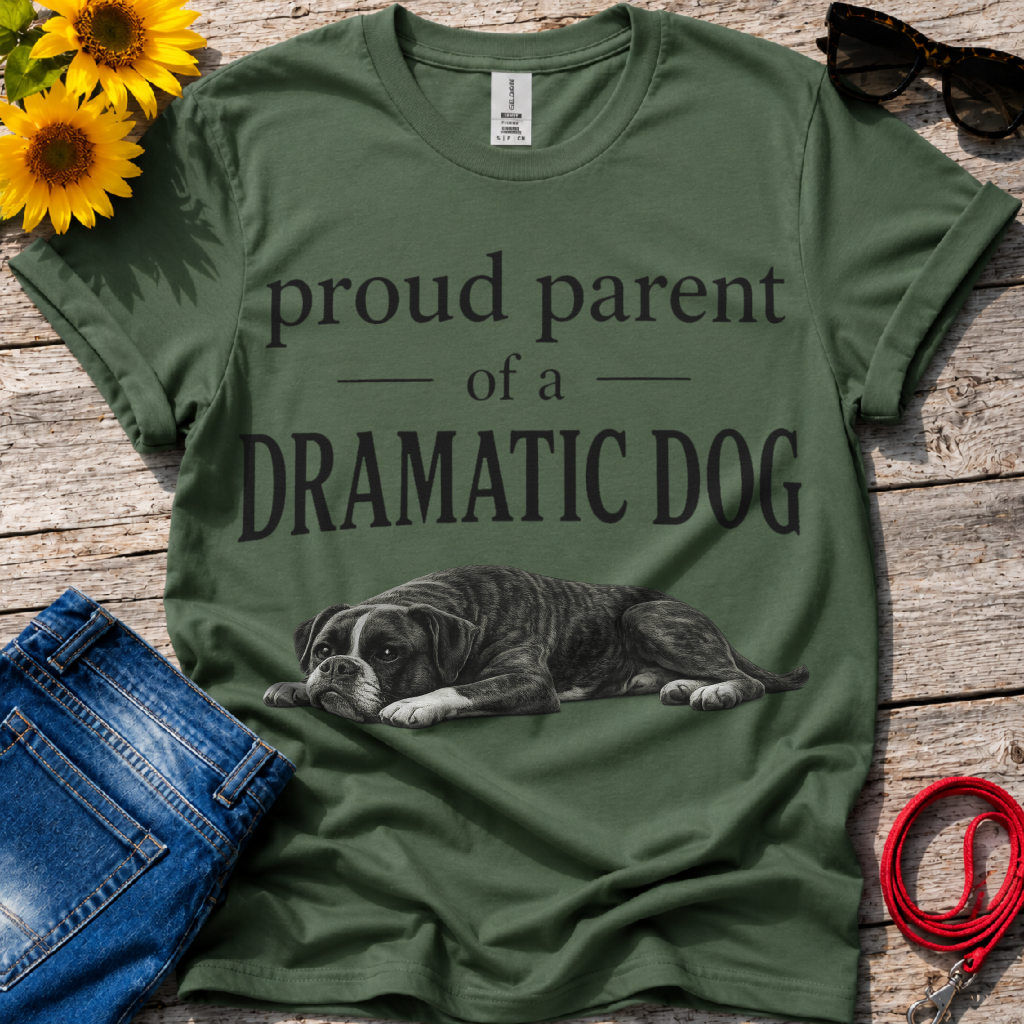 Dramatic Dog Parent T-Shirt